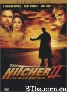 搭车人2：我在等你来 The Hitcher II: I've Been Waiting‎ (2003) 1080P BT磁力 迅雷网盘下载