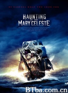 玛丽·塞莱斯特的附魔 Haunting of the Mary Celeste‎ (2020) 1080P/720P BT磁力 迅雷网盘下载