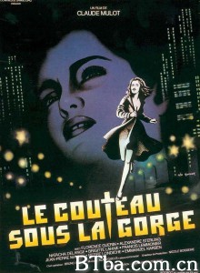 刀在喉咙 Le couteau sous la gorge‎ (1986) 1080P/720P BT磁力 迅雷网盘下载