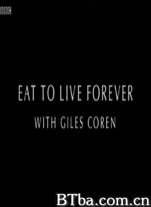 食得长寿 Eat to Live Forever with Giles Coren‎ (2015) 1080P/720P BT磁力 迅雷网盘下载