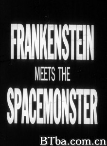 科学怪人遇到太空怪兽 Frankenstein Meets the Spacemonster‎ (1965) 1080P/720P BT磁力 迅雷网盘下载
