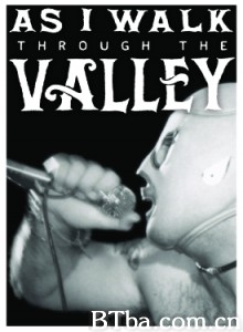 As I Walk Through the Valley‎ (2017) 1080P BT磁力 迅雷网盘下载