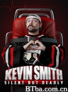 凯文·史密斯：致命无声 Kevin Smith: Silent But Deadly‎ (2018) 1080P/720P BT磁力 迅雷网盘下载