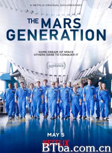 火星世代 The Mars Generation‎ (2017) 1080P BT磁力 迅雷网盘下载