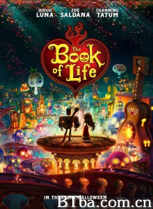 生命之书 曼罗奇遇记(台) The Book of Life‎ (2014) 1080P/720P BT磁力 迅雷网盘下载