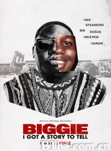 声名狼藉先生：我有故事要说 Biggie: I Got a Story to Tell‎ (2021) 1080P BT磁力 迅雷网盘下载