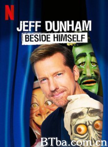 杰夫·邓纳姆：我旁边那位 Jeff Dunham：独自唱双簧（港） 杰夫·邓罕：我在我身边（台） (2019) 1080P BT磁力 迅雷网盘下载