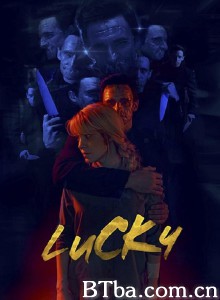 祝你好运 Lucky‎ (2020) 1080P/720P BT磁力 迅雷网盘下载