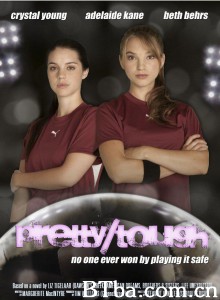 Pretty Tough‎ (2011) 1080P BT磁力 迅雷网盘下载
