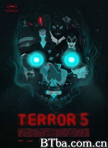恐怖五事 Terror 5‎ (2016) 1080P BT磁力 迅雷网盘下载