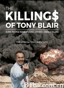 The Killing$ of Tony Blair‎ (2016) 1080P BT磁力 迅雷网盘下载