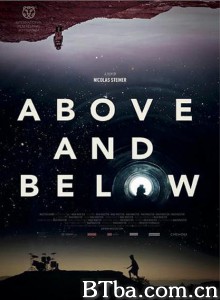 上与下 Above and Below‎ (2016) 1080P BT磁力 迅雷网盘下载