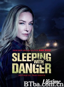 Sleeping with Danger‎ (2020) 1080P BT磁力 迅雷网盘下载