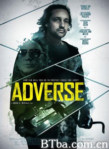 孤胆煞星 Adverse‎ (2020) 1080P BT磁力 迅雷网盘下载