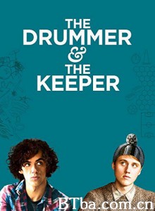 鼓手和守门员 The Drummer and the Keeper‎ (2017) 1080P BT磁力 迅雷网盘下载