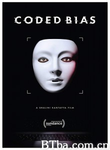 编码歧视 Coded Bias‎ (2020) 1080P BT磁力 迅雷网盘下载