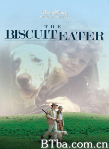 傻狗立大功 The Biscuit Eater‎ (1972) 1080P BT磁力 迅雷网盘下载