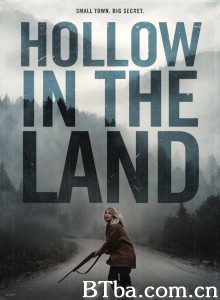 陆地空谷 Hollow in the Land‎ (2017) 1080P BT磁力 迅雷网盘下载