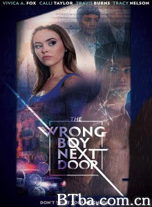 邻家怪男孩 the wrong boy next door‎ (2019) 1080P BT磁力 迅雷网盘下载