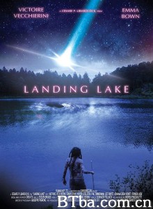降临湖边 Landing Lake‎ (2017) 1080P BT磁力 迅雷网盘下载