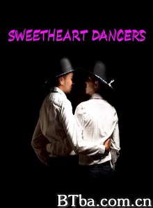 甜心舞者 Sweetheart Dancers‎ (2019) 1080P/720P BT磁力 迅雷网盘下载