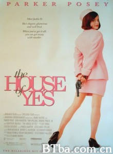 Yes之屋 The House Of Yes‎ (1997) 1080P BT磁力 迅雷网盘下载