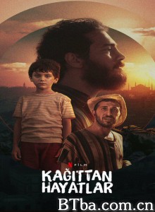 如纸人生 Kağıttan Hayatlar‎ (2021) 1080P/720P BT磁力 迅雷网盘下载