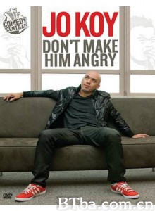 Jo Koy: Don't Make Him Angry‎-720p|1080p高清bt种子下载