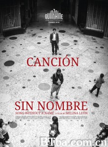 无名之歌 Cancion sin nombre‎ (2019)  BT磁力 迅雷网盘下载