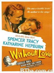 没有爱 Without Love‎ (1945) 1080P/720P BT磁力 迅雷网盘下载