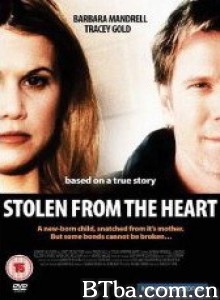 Stolen from the Heart‎ (2000) 1080P BT磁力 迅雷网盘下载