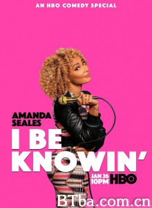 Amanda Seales: I Be Knowin'‎ (2019) 1080P BT磁力 迅雷网盘下载