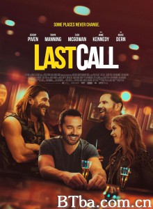 我的酒吧 Last Call‎ (2021) 1080P/720P BT磁力 迅雷网盘下载