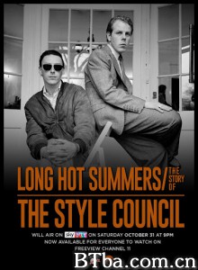 Long Hot Summers: The Story of the Style Council‎ (2020) 1080P BT磁力 迅雷网盘下载