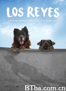 犬犬风尘 Los Reyes‎ (2019)  BT磁力 迅雷网盘下载