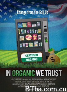 In Organic We Trust‎ (2010) 1080P BT磁力 迅雷网盘下载