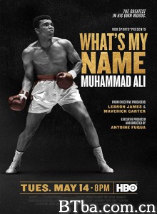我的名字是：穆罕穆德·阿里 What's My Name: Muhammad Ali‎ (2019) 1080P/720P BT磁力 迅雷网盘下载