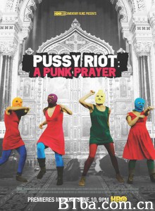 暴动小猫乐队：朋克祈祷 Показательный процесс: История Pussy Riot‎ (2013) 1080P/720P BT磁力 迅雷网盘下载