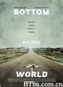 世界之底 Bottom of the World‎ (2015) 1080P BT磁力 迅雷网盘下载