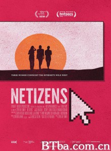 Netizens‎ (2018) 1080P BT磁力 迅雷网盘下载