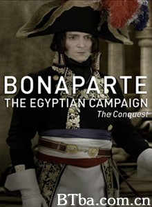 Bonaparte: The Egyptian Campaign‎ (2016) 1080P/720P BT磁力 迅雷网盘下载