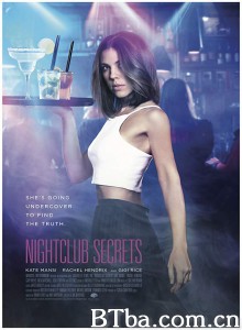夜总会的秘密 Nightclub Secrets‎ (2018) 1080P BT磁力 迅雷网盘下载
