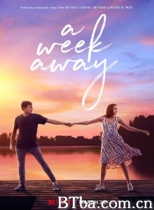 真情七日 A Week Away‎ (2021) 1080P/720P BT磁力 迅雷网盘下载