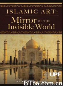 伊斯兰艺术：隐形世界的镜子 Islamic Art: Mirror of the Invisible World‎ (2011) 1080P BT磁力 迅雷网盘下载