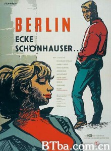 叛逆街头 Berlin - Ecke Schönhauser‎ (1957)  BT磁力 迅雷网盘下载