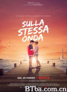 为爱乘风破浪 Sulla Stessa Onda‎ (2021) 1080P/720P BT磁力 迅雷网盘下载