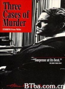 英国奇妙夜 Three Cases of Murder‎ (1955) 1080P BT磁力 迅雷网盘下载