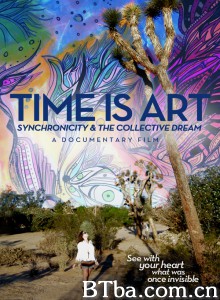 Time Is Art: Synchronicity and the Collective Dream‎ (2015) 1080P BT磁力 迅雷网盘下载
