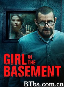 地牢女孩 Girl in the Basement‎ (2021) 1080P BT磁力 迅雷网盘下载