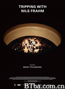情迷尼尔斯•弗拉姆 Tripping With Nils Frahm‎ (2020) 1080P/720P BT磁力 迅雷网盘下载